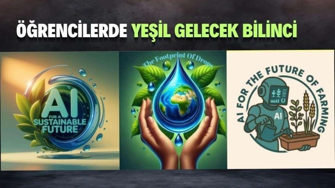 YAPAY ZEKA DESTEKLİ SÜRDÜRÜLEBİLİR GELECEK